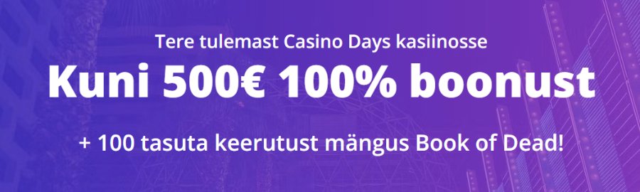 CasinoDays uue kasiino tervitusboonus