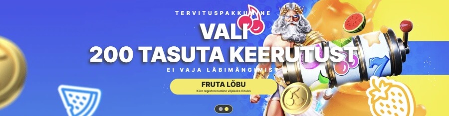 Fruta Casino super tervitusboonusega saad tasuta spinne.