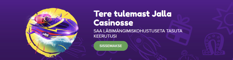 Jalla Casino uue kasiino tervitusboonus