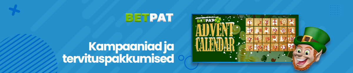 BetPat kampaaniad ja tervituspakkumised BetPat pakkumised