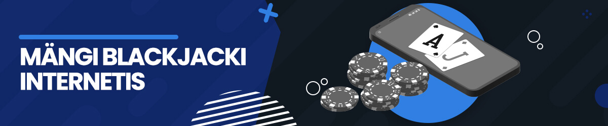 Internetis blackjacki mängimine Mängi blackjacki internetis