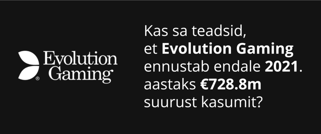 Evolution Gamingu kasumiprogrnoos