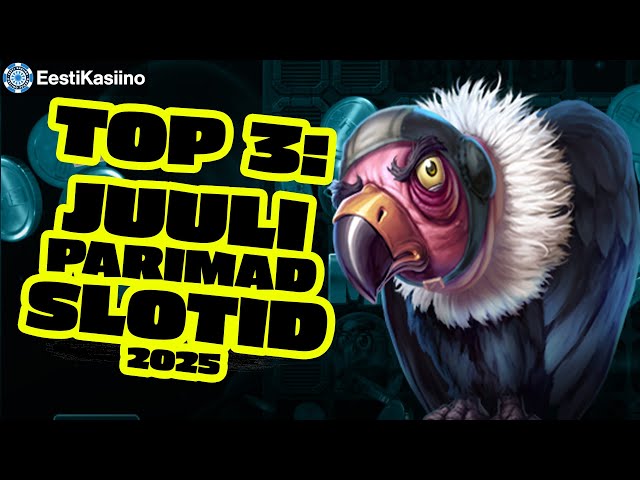 Uued Slotid Juulis 2025 | TOP 3 Uut Mänguautomaati