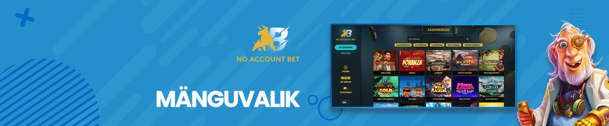 Mänguvalik No Account Bet mänguvalik