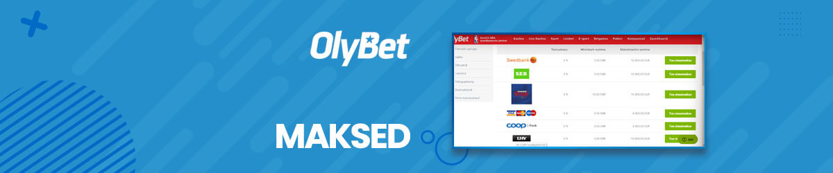 Sisse- ja väljamaksed Olybetis Olybeti maksed