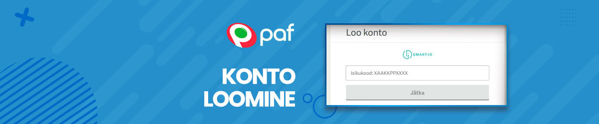 Loo Pafi konto Pafi konto loomine
