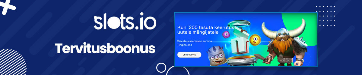Tervitusboonus Slots.io tervitusboonus
